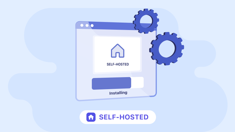 Self-Hosted Installation